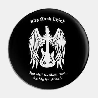 1980s Rock Chick Pin