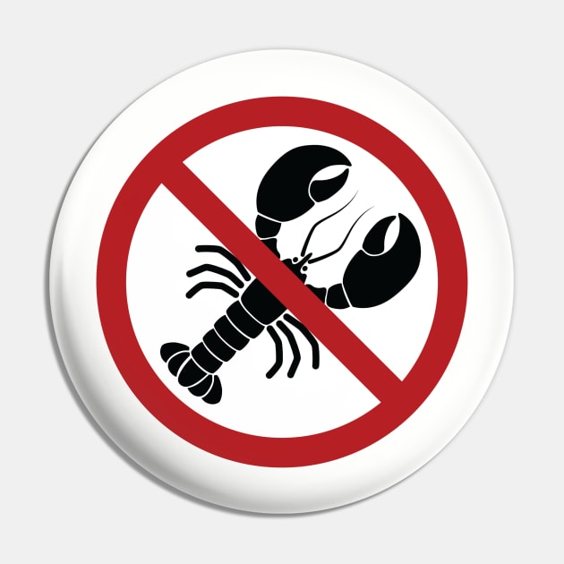 No Lobsters Allowed Pin by andyjhunter