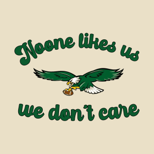 Philadelphia Eagles "Noone Likes Us" Green Philly Sports T-Shirt