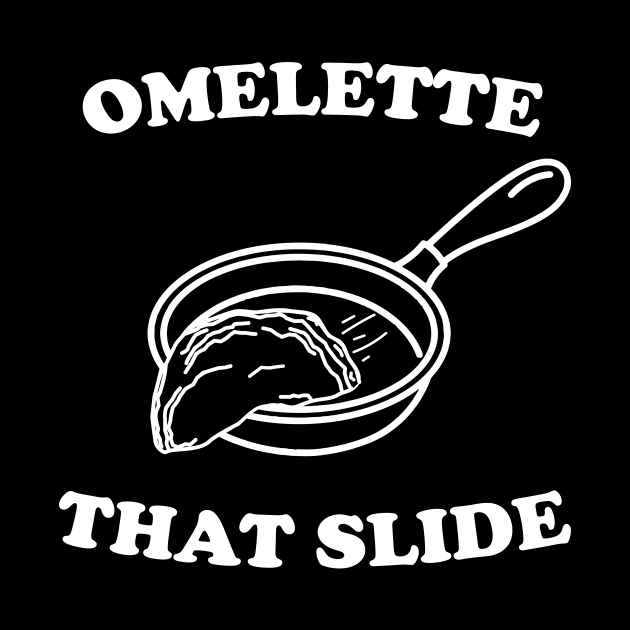 Omelette that slide by Portals