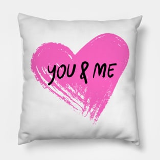 you " me Pillow