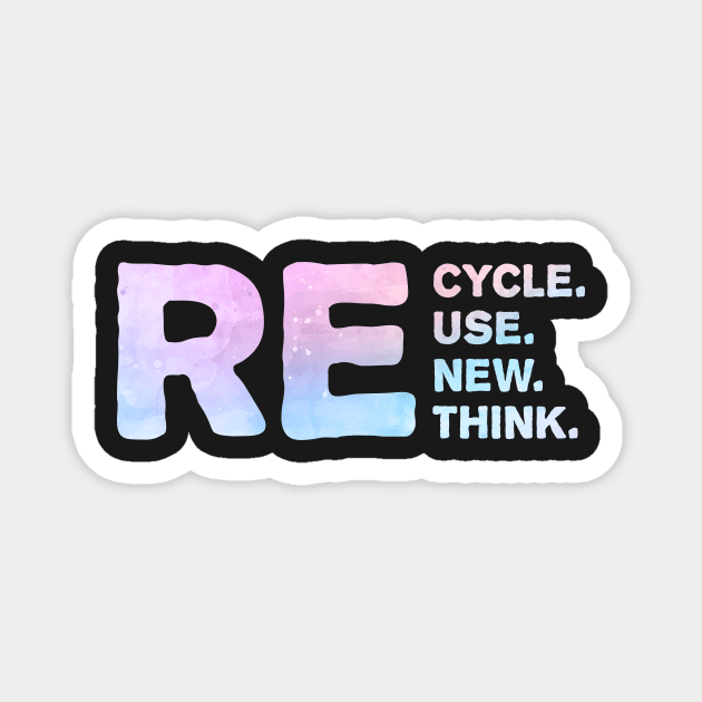 Recycle Reuse Renew Rethink For Earth Day Recycling 2023 Magnet by TrendyStitch