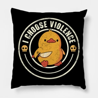 I Choose Violence Funny Duck Pillow