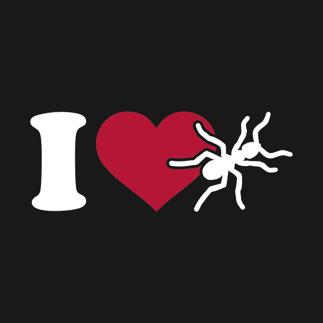 I love Ant by Designzz