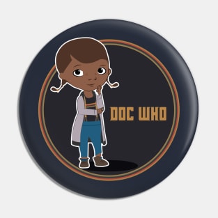 Doc Who (Thirteenth Version) Pin