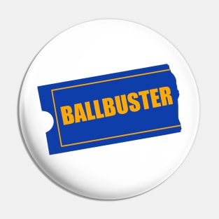 The Ballbuster Pin