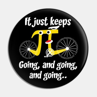 I Just Keeps Pi Going And Going Costume Gift Pin