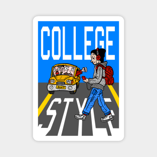 college style. broke school students fear no death. Magnet