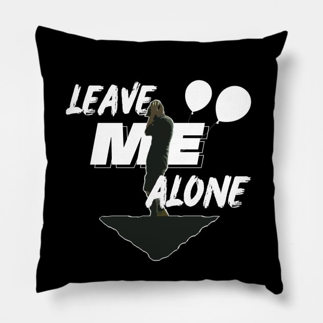 Leave Me Alone Pillow by usernate