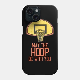 Basketball Net May The Hoop Be With You Phone Case