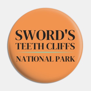 Sword's Teeth Cliffs, Sword Coast - National Park Parody Pin