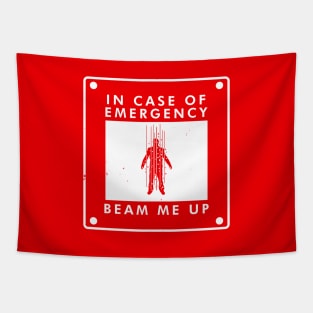 Beam Me Up In Case Of Emergency Funny Sci-fi Trekkie Meme Tapestry