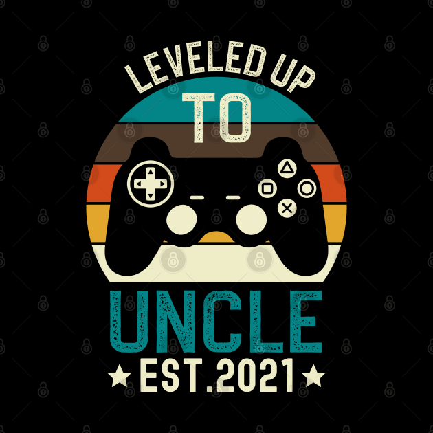 Leveled Up to Uncle Est 2021 by DragonTees