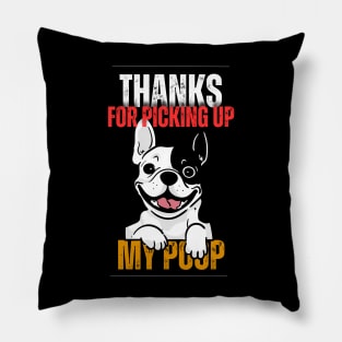 Thanks for picking up my poop pug Pillow