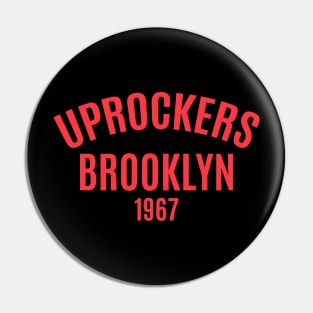 Uprockers Brooklyn 1967 Pin