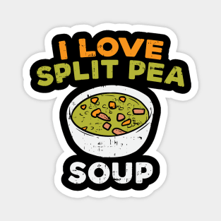 I Love Split Pea Soup Magnet