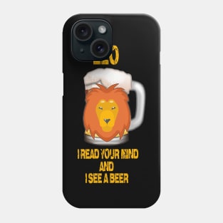 Funny Beer T-Shirt Leo Sign Phone Case