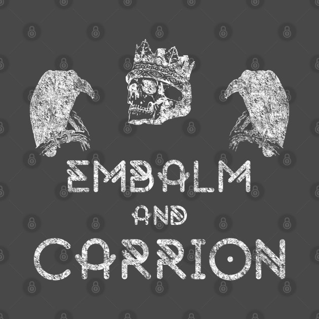 Embalm and Carrion Witch Goth Pun by DeesDeesigns