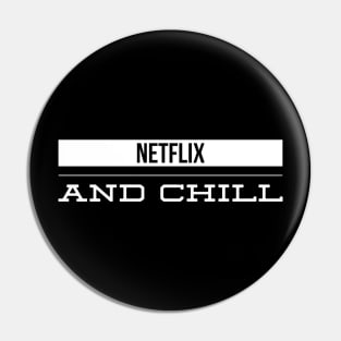 Netflix and chill Pin