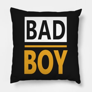 Bad boy Pillow