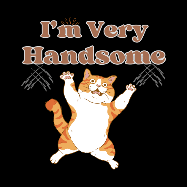 I am vey handsome | Cat by Kenartideas