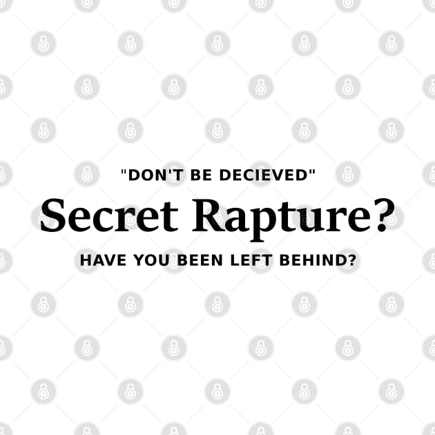 Secret Rapture? Not Deceived by The Witness