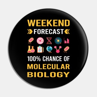 Weekend Forecast Molecular Biology Biologist Pin