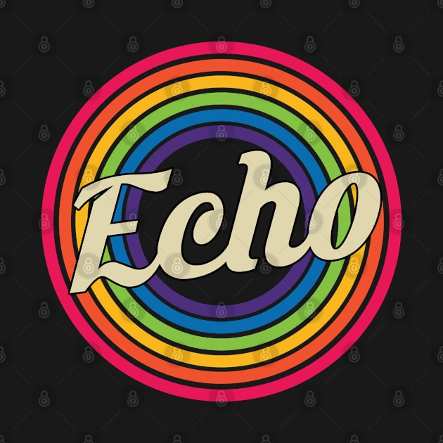 Echo - Retro Rainbow Style by MaydenArt