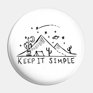 Hand Drawn Keep it Simple T shirt Pin