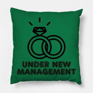 Under New Management Marriage Tee Tshirt Pillow