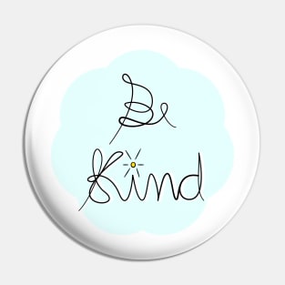 Be kind Pin