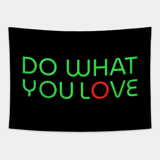 Do what you love neon Tapestry