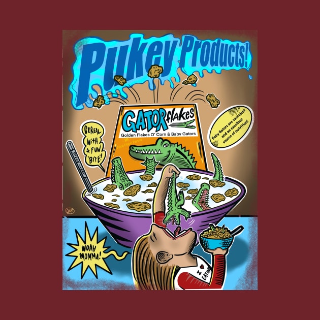 Pukey products 11 “Gator Flakes” by Popoffthepage