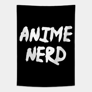 Anime Nerd - Funny Anime Fan Manga Tapestry