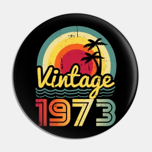 Vintage 1973 Made in 1973 50th birthday 50 years old Gift Pin