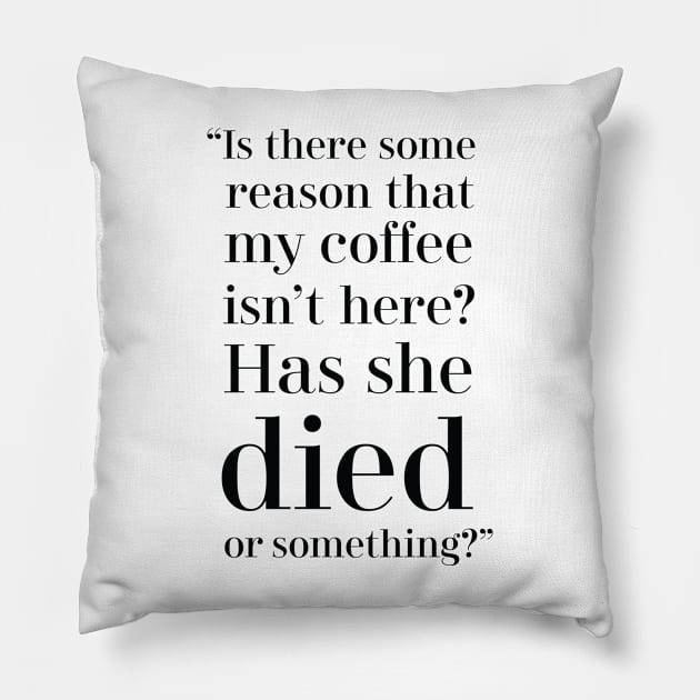 Coffee not here! Pillow by Madebykale