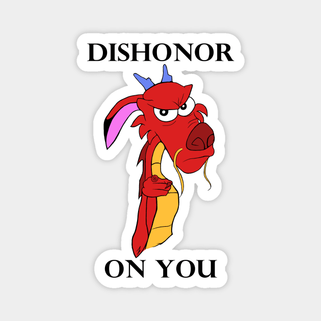 Dishonor On You Magnet by NoNamedSuperhero