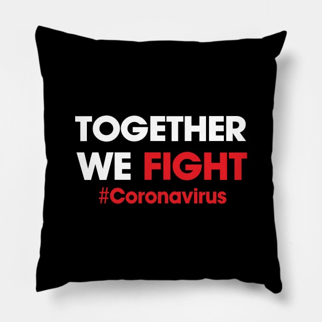 Together we fight coronavirus Pillow by teemarket