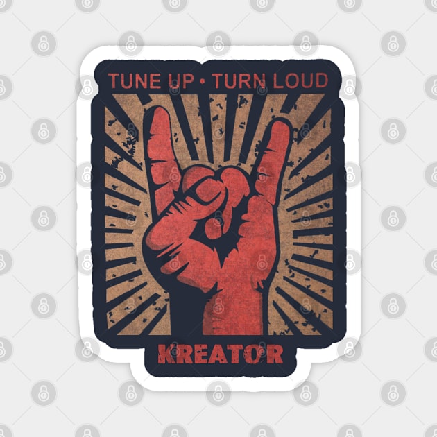 Tune up . Turn Loud Kreator Magnet by MenGemeyMashkan
