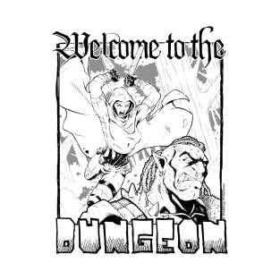 Welcome to the Dungeon (Transparent) T-Shirt