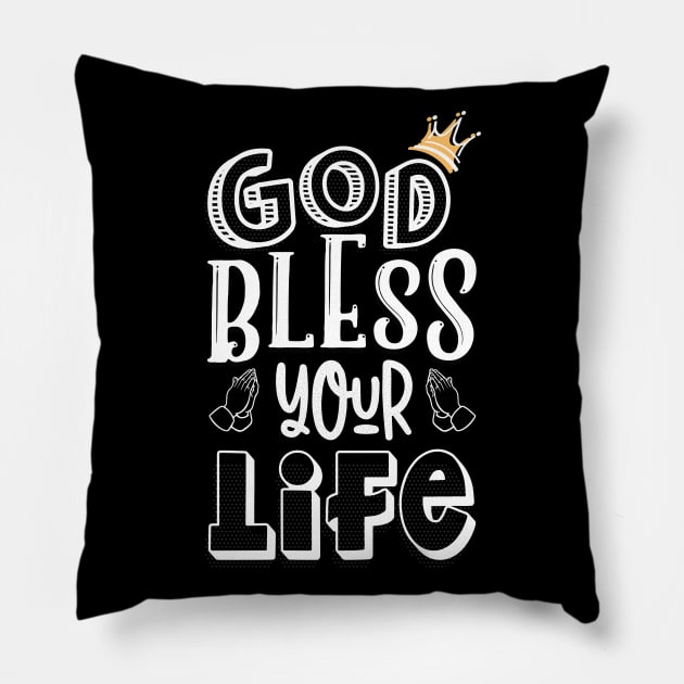 God Bless your life Pillow by Juka