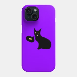 Black Cat Says No Phone Case