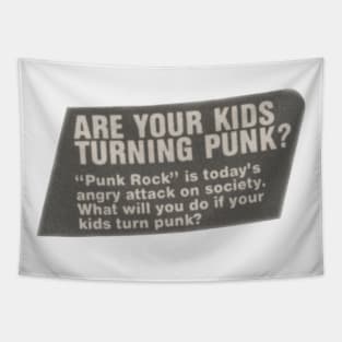 Are Your Kids Turning Punk? Tapestry