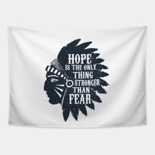 American Native Chief Head. Motivational Text. Hope Is Strong Tapestry