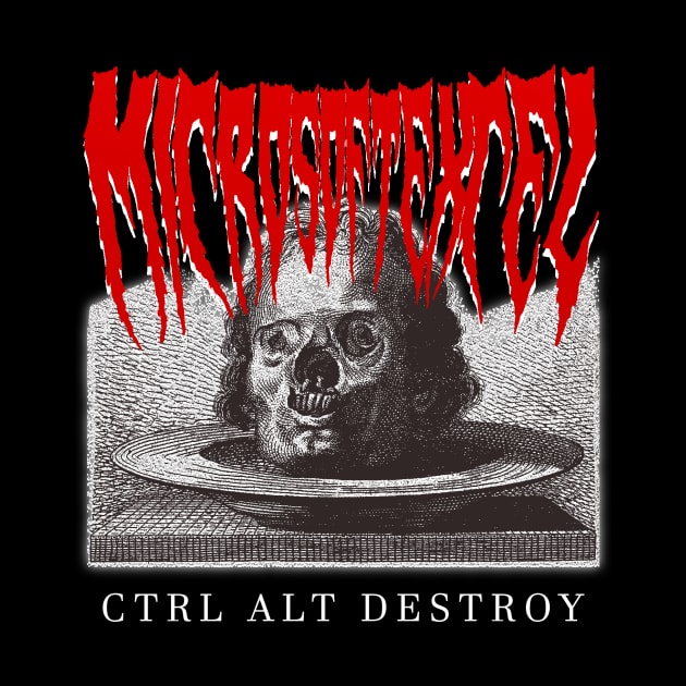 Office Worker Death Metal (CTRL ALT DESTROY) by Soycrates