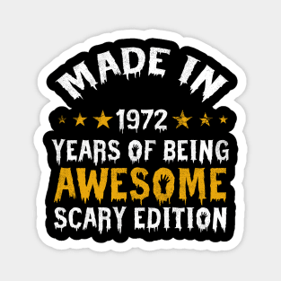 made in 1972 years of being limited edition Magnet