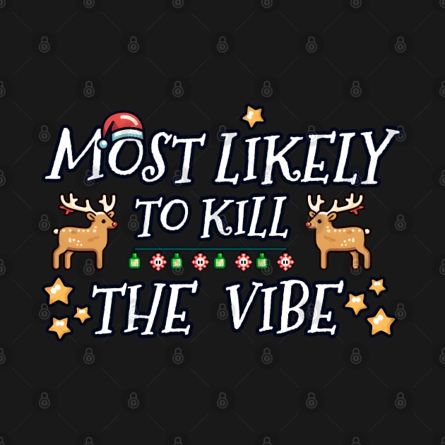 Most likely to kill the Christmas vibe by beangeerie
