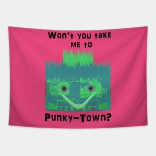 Won't you take me to Punky-Town? Tapestry