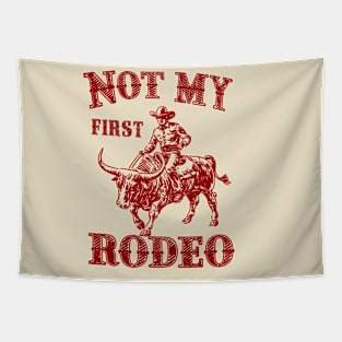 Not My First Rodeo Tapestry