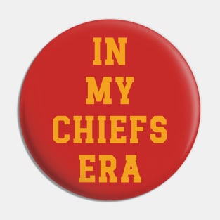 In My Chiefs Era v2 Pin